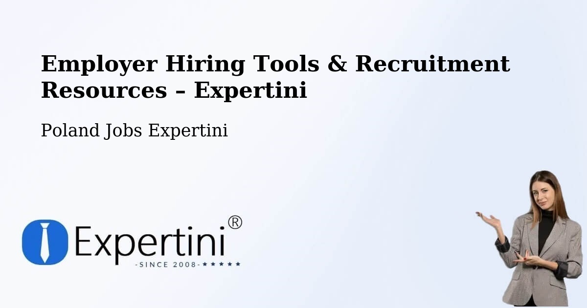 Employer Hiring Tools & Recruitment Resources – Góra - Góra, Poland Jobs Expertini