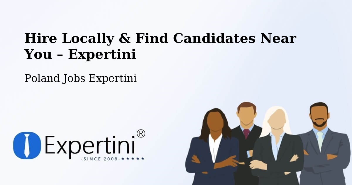 Hire Locally in Góra – Find Qualified Candidates Near You - Góra, Poland Jobs Expertini