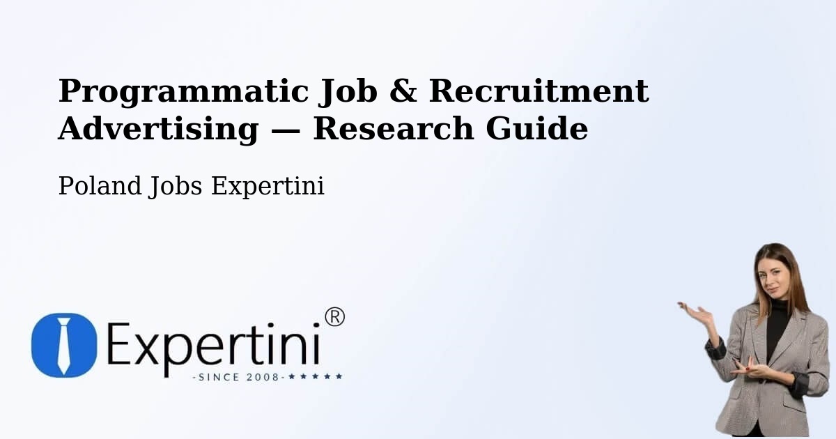Programmatic Job & Recruitment Advertising — Research Guide – Góra