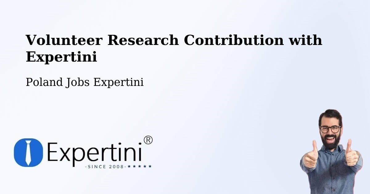 Volunteer Research Contribution Program – Góra - Poland Jobs Expertini